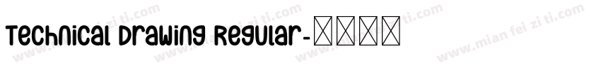 Technical Drawing Regular字体转换